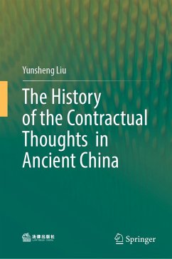 The History of the Contractual Thoughts in Ancient China (eBook, PDF) - Liu, Yunsheng