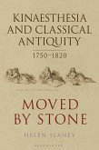Kinaesthesia and Classical Antiquity 1750-1820 (eBook, ePUB)