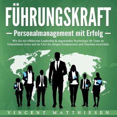 Führungskraft - Personalmanagement mit Erfolg (MP3-Download) - Matthiesen, Vincent