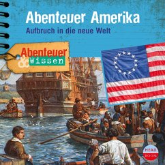 Abenteuer & Wissen: Abenteuer Amerika (MP3-Download) - Bärmann, Christian