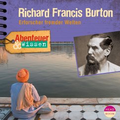 Abenteuer & Wissen: Richard Francis Burton (MP3-Download) - Hempel, Berit