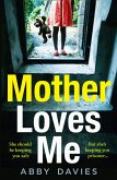 Mother Loves Me (eBook, ePUB) Mother Loves Me (eBook, ePUB)
