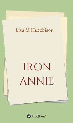 Iron Annie (eBook, ePUB) - Hutchison, Lisa M