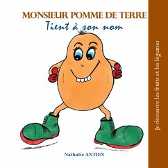 Monsieur Pomme de Terre tient à son nom (eBook, ePUB) - Antien, Nathalie