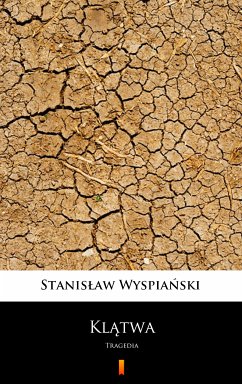 Klątwa (eBook, ePUB) - Wyspiański, Stanisław