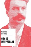 Masters of Prose - Guy de Maupassant (eBook, ePUB)