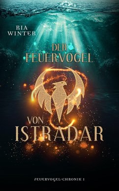 Der Feuervogel von Istradar (eBook, ePUB) - Winter, Ria