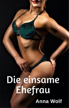 Cover Die einsame Ehefrau (eBook, ePUB)