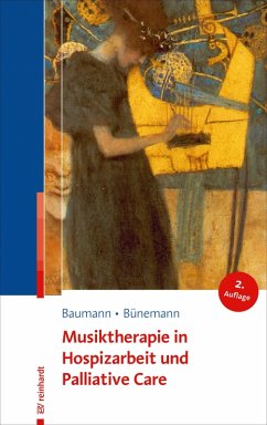 Musiktherapie in Hospizarbeit und Palliative Care (eBook, PDF) - Baumann, Martina; Bünemann, Dorothea