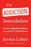 The Addiction Inoculation (eBook, ePUB)