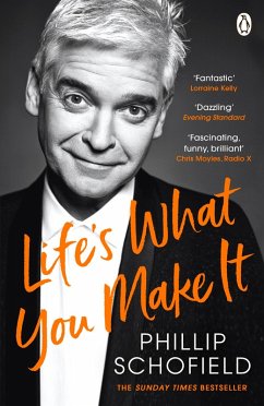 Life's What You Make It (eBook, ePUB) - Schofield, Phillip