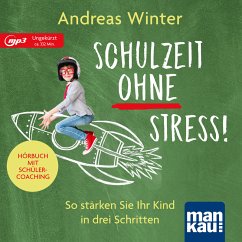 Schulzeit ohne Stress! Hörbuch mit Schülercoaching (MP3-Download) - Winter, Andreas