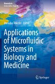 Applications of Microfluidic Systems in Biology and Medicine