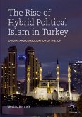 The Rise of Hybrid Political Islam in Turkey