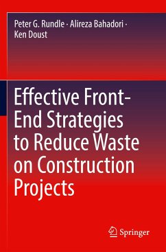 Effective Front-End Strategies to Reduce Waste on Construction Projects - Rundle, Peter G.;Bahadori, Alireza;Doust, Ken