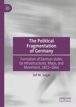 The Political Fragmentation of Germany - Segal, Zef M.