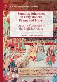 Sounding Otherness in Early Modern Drama and Travel