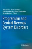 Progranulin and Central Nervous System Disorders