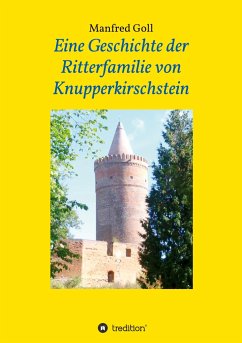 Eine Geschichte der Ritterfamilie von Knupperkirschstein