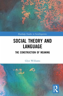 Social Theory and Language - Williams, Glyn