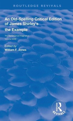 An Old-Spelling Critical Edition of James Shirley's The Example
