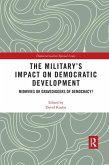 The Military's Impact on Democratic Development