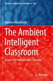The Ambient Intelligent Classroom