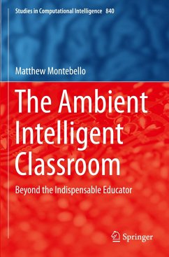 The Ambient Intelligent Classroom - Montebello, Matthew