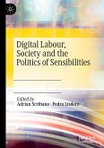 Digital Labour, Society and the Politics of Sensibilities