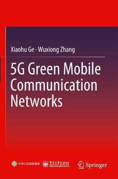 5G Green Mobile Communication Networks - Ge, Xiaohu;Zhang, Wuxiong
