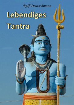 Lebendiges Tantra - Deutschmann, Ralf