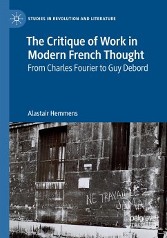 The Critique of Work in Modern French Thought - Hemmens, Alastair