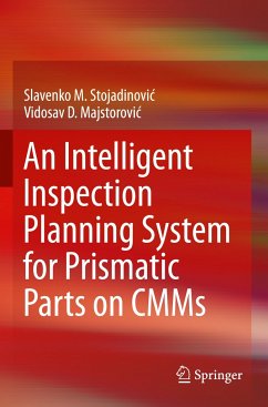 An Intelligent Inspection Planning System for Prismatic Parts on CMMs - Stojadinovic, Slavenko M.;Majstorovic, Vidosav D.