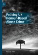 Policing UK Honour-Based Abuse Crime - Bild 1