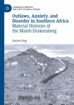 Outlaws, Anxiety, and Disorder in Southern Africa - King, Rachel