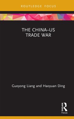 The China-Us Trade War - Liang, Guoyong; Ding, Haoyuan