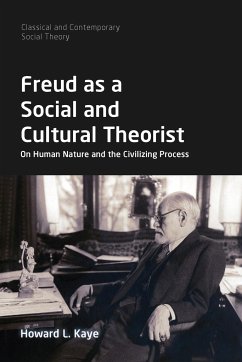 Freud as a Social and Cultural Theorist - Kaye, Howard L