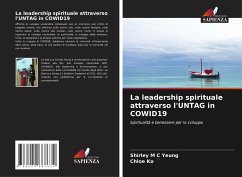 La leadership spirituale attraverso l'UNTAG in COWID19 - Yeung, Shirley M C;Ko, Chloe