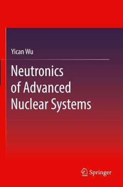 Neutronics of Advanced Nuclear Systems - Wu, Yican