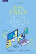 Unsere Kinder in der digitalen Welt - Bild 1