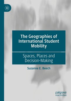 The Geographies of International Student Mobility - Beech, Suzanne E.