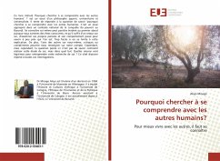 Pourquoi chercher à se comprendre avec les autres humains? - Misago, Aloys