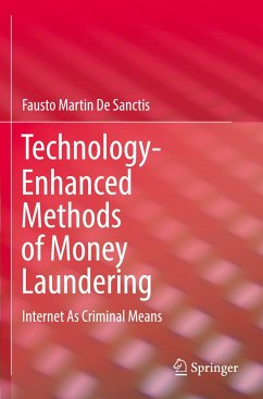 Technology-Enhanced Methods of Money Laundering - De Sanctis, Fausto Martin