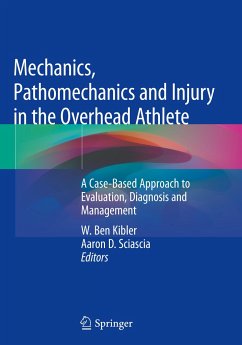 Mechanics, Pathomechanics and Injury in the Overhead Athlete