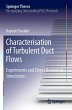 Characterisation of Turbulent Duct Flows - Bild 1