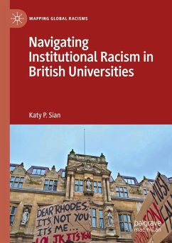 Navigating Institutional Racism in British Universities - Sian, Katy P.