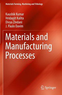 Materials and Manufacturing Processes - Kumar, Kaushik;Kalita, Hridayjit;Zindani, Divya