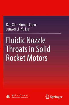 Fluidic Nozzle Throats in Solid Rocket Motors - Xie, Kan;Chen, Xinmin;Li, Junwei