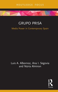 Grupo Prisa - Albornoz, Luis A; Segovia, Ana I; Almiron, Núria