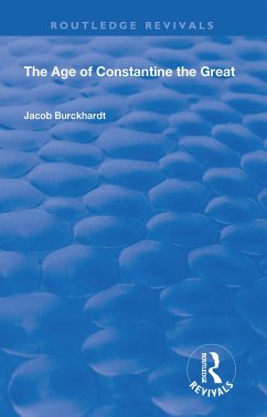 The Age of Constantine the Great (1949) - Burckhardt, Jacob